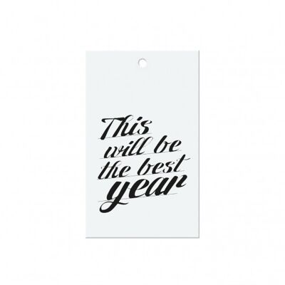 GIFT TAG "THIS WILL THE BEST YEAR", Stück