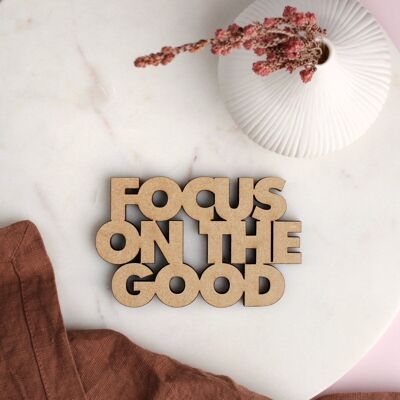Focus on the good - Gr. M