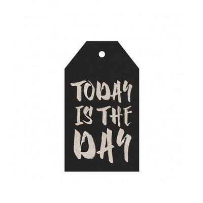 GIFT TAG "TODAY IS THE DAY", Stück