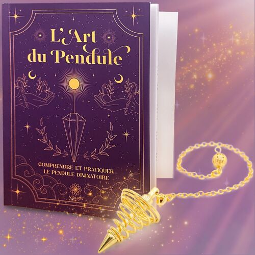 L'Art du Pendule : Livre Pendule Radiesthésie (en français) avec Pendule Divinatoire Spirale Doré Offert - Guide d'Initiation à la Pratique du Pendule Divinatoire