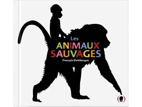 Livre Enfant - LES ANIMAUX SAUVAGES