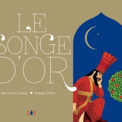 Livre Enfant - LE SONGE D’OR