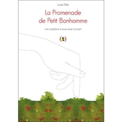 Livre Enfant - La Promenade de Petit Bonhomme