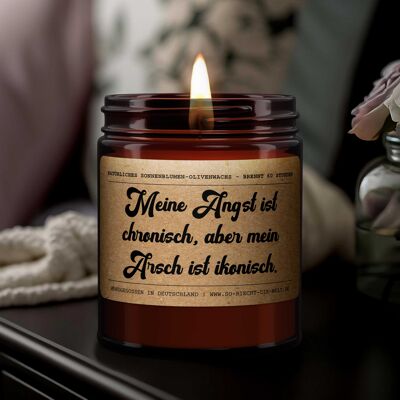 My anxiety is chronic but my ass is iconic. - Scented candle, candle, boyfriend gift candle, anniversary gift, birthday gift for him, anniversary gift for him, boyfriend