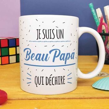 Mug "Je suis un Beau Papa qui déchire" de la collection "Qui déchire  - cadeau beau père 1