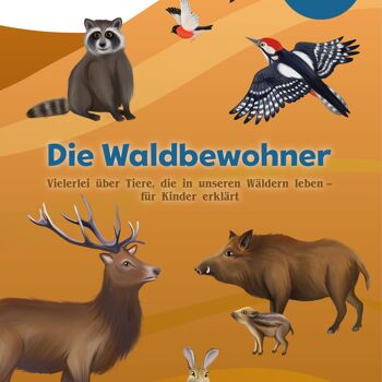 Livre de connaissances "WiBuKi" pour enfants : Les habitants de la forêt - plein de choses sur les animaux qui vivent dans nos forêts - livre à lire à voix haute aux enfants à partir de 3 ans 1