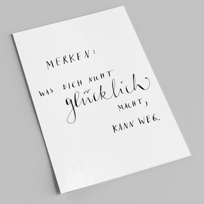 lettering card | Remember: What doesn't make you happy can go | Deco postcard with saying
