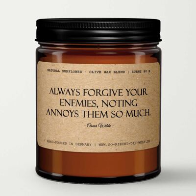 Always forgive your enemies... Oscar Wilde Scented Candle Quotes Gift Gifts for Friends Birthday Masonic