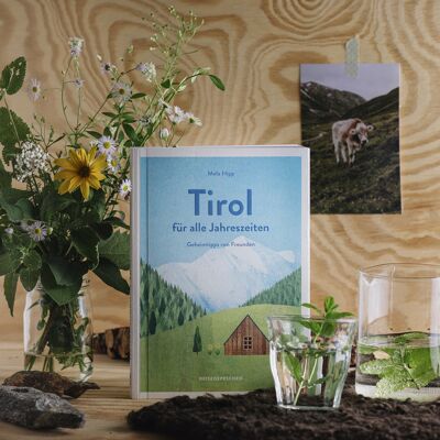 Reisehandbuch Tirol für alle Jahreszeiten