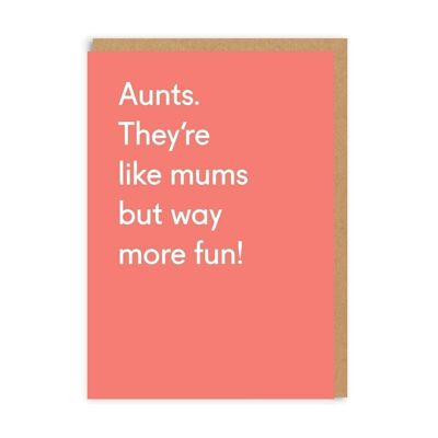 Aunts They're Like Mums Greeting Card