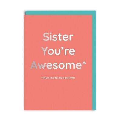 Schwester You're Awesome Geburtstagsgrußkarte