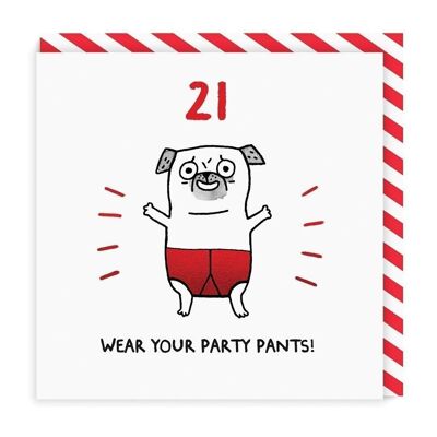 Edad 21 ¡Usa tus pantalones de fiesta! Tarjeta de felicitación