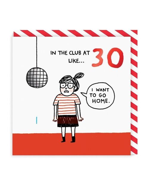 Age 30 In The Club Greeting Card