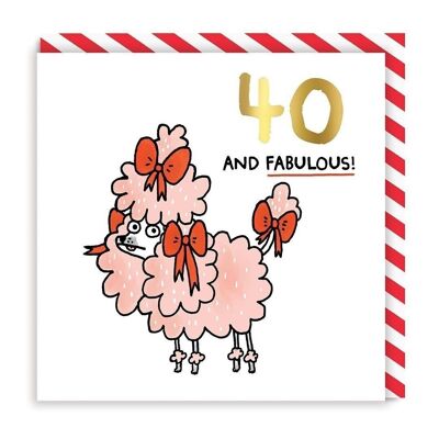 Age 40 and Fabulous Greeting Card
