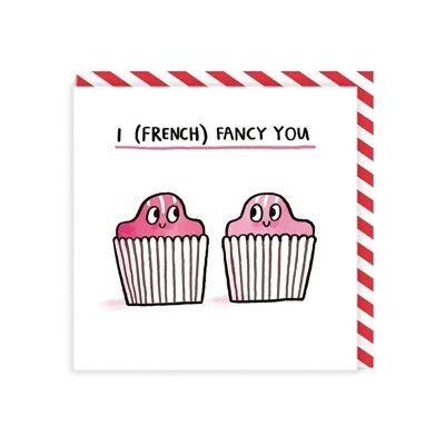Tarjeta I French Fancy You