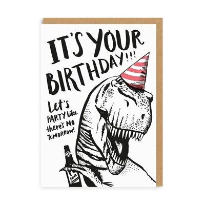 Tarjeta de cumpleaños T-Rex No Tomorrow