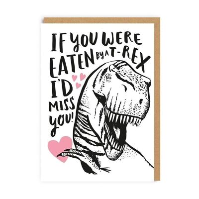 Biglietto di San Valentino Se fossi mangiato da un T-Rex