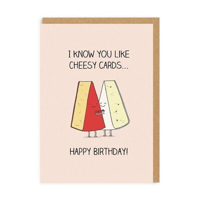 Geburtstagskarte „I Know You Like Cheesy Cards“.