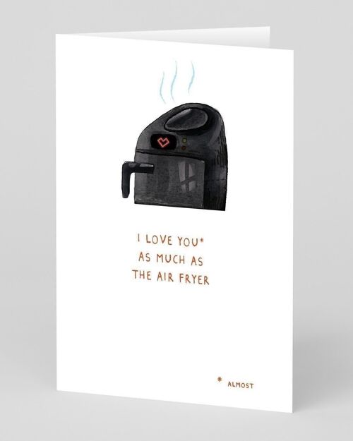 Love You As Much As The Air Fryer Greeting Card