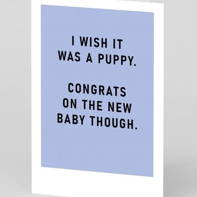 Ojalá fuera una tarjeta de nuevo bebé cachorro