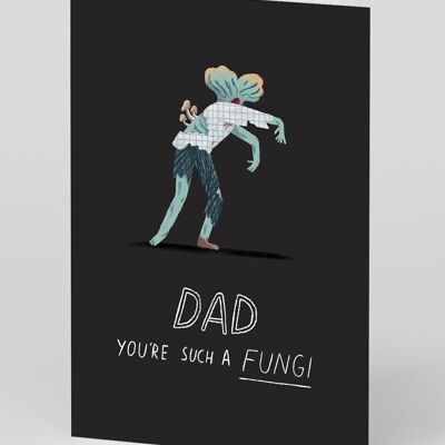 Dad Such A Fungi Greeting Card