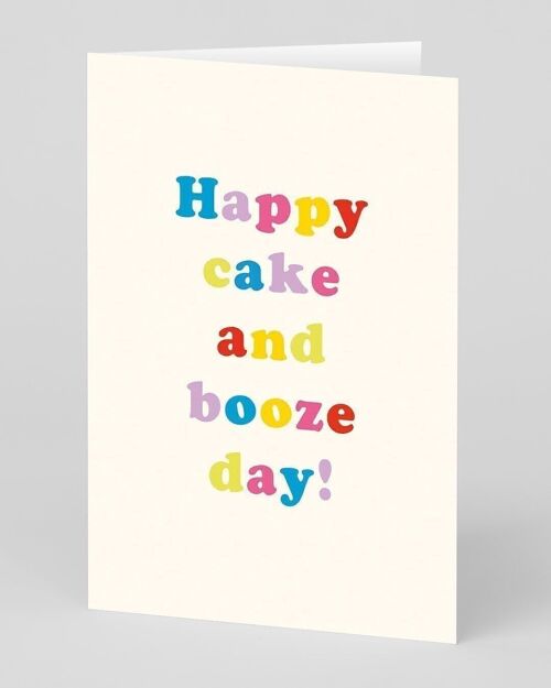 Cake And Booze Day Birthday Card
