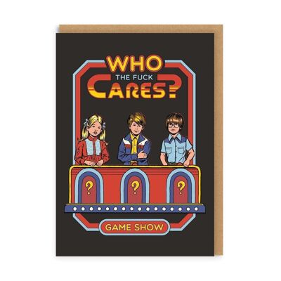 Who The Fuck Cares Greeting Card