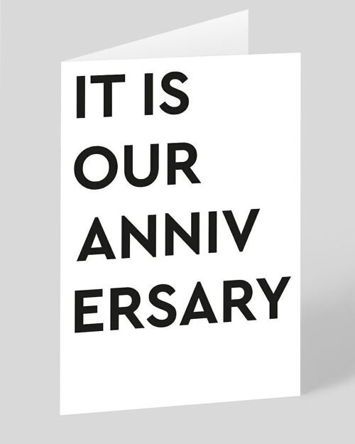 It is Our Anniversary Card