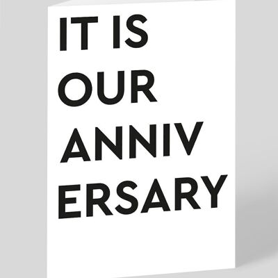 It is Our Anniversary Card