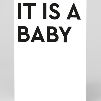 It Is A Baby Greeting Card
