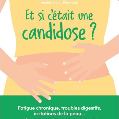 Et si c'était une candidose ?