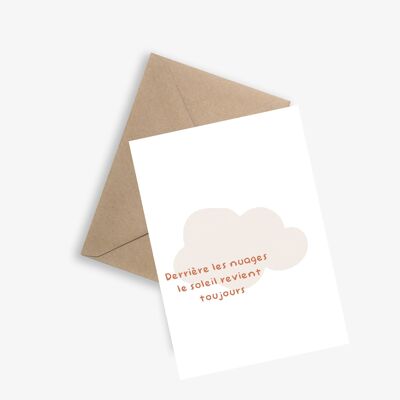Message(s) Card - Behind the Clouds, the Sun always returns