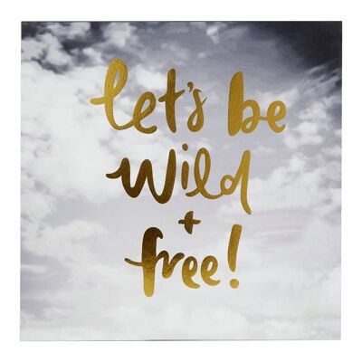 Let's Be Wild + Free Wall Plaque