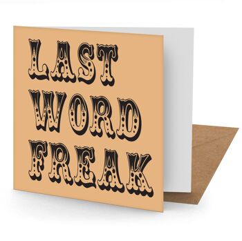 Carte de vœux Last Word Freak (150 x 150 vierge) 1