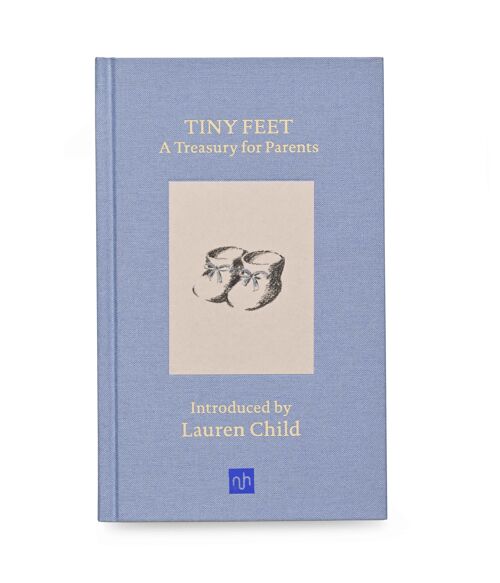 Tiny Feet: A Treasury for Parents - An Anthology