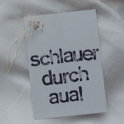 Gestempelte Postkarte "Schlauer durch aua"