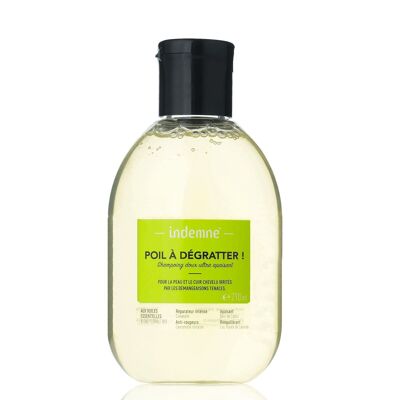 SHAMPOING DOUX : POIL À DÉGRATTER !