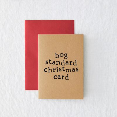 Bog Standard - Funny Simple Christmas Greetings Card - Kraft - Eco Friendly