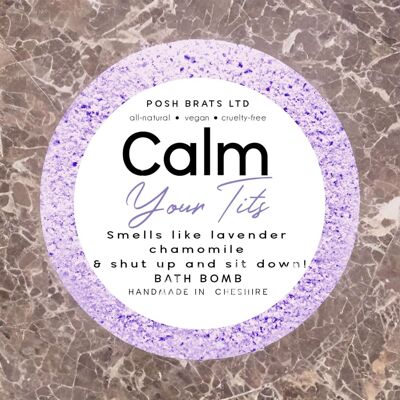 Calm Your Tits Fizzy Bath Bomb VEGAN