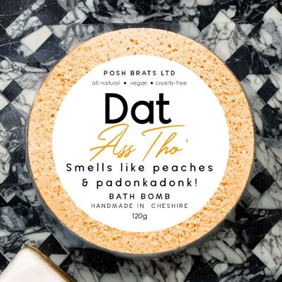 Dat Ass Tho' Fizzy Bath Bomb Adult Novelty Gift VEGAN