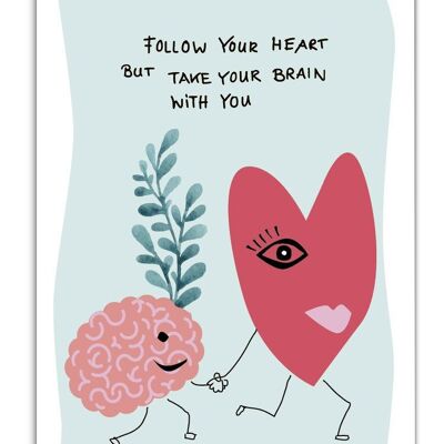 Follow your heart…