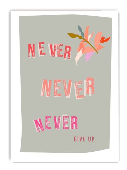 Postkarte Serie Pastellica Never never never give up