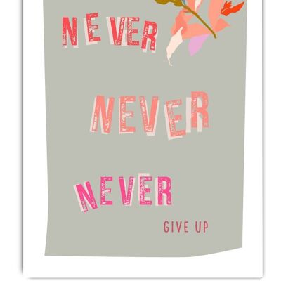 Postcard series Pastelica Never never never give up