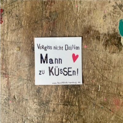 Sticker "Vergiss Nicht Deinen Mann Zu Küssen"