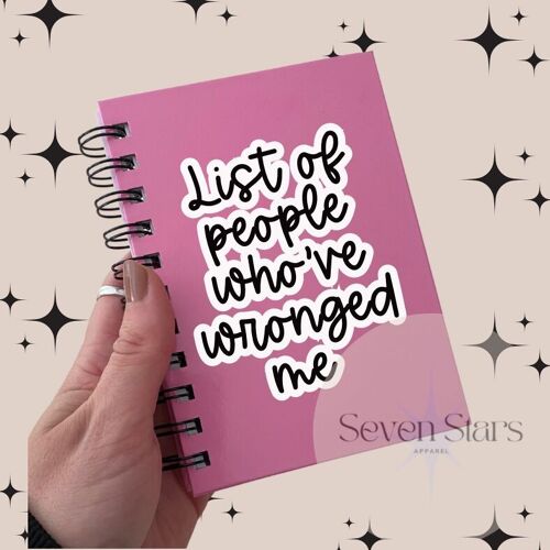 A6 Notebook - People who’ve wronged me