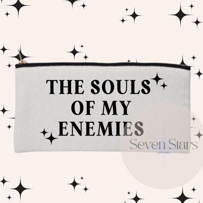 Cosmetic/Pencil Case - The Souls of my Enemies