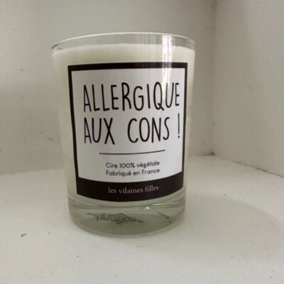 Bougie parfumée "Allergique aux Cons"