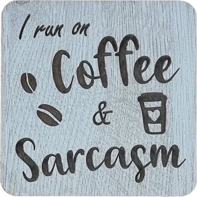 Dessous de verre gravé café et sarcasme
