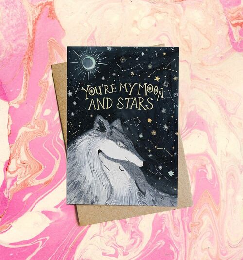 You Are My Moon and Stars - Greetings Card