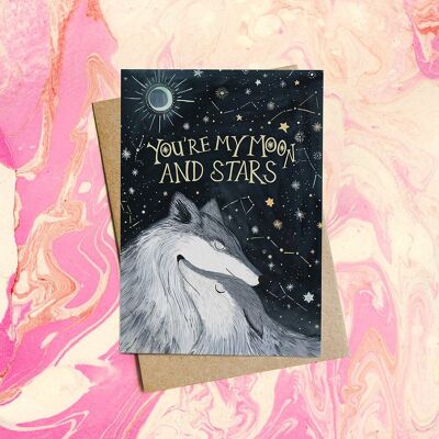 You Are My Moon and Stars - Greetings Card